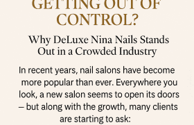 Discover why many nail salons seem out of control and how DeLuxe Nina Nails redefines the experience with top hygiene, luxury, and personal care in Perth.